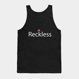 Reckless fun design Tank Top